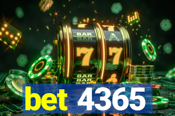 bet 4365